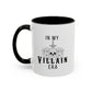 In My Villain Era Mug | Villain Era | Bad Girl | Bad Guy Vibe | 11oz Accent Mug | 15oz Accent Mug