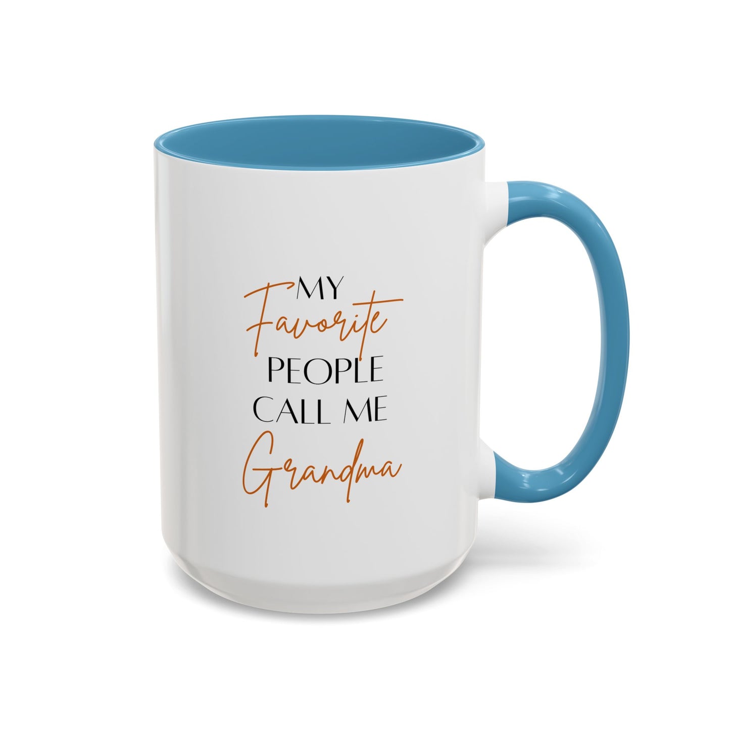 Grandma Life Mug | Gift for Grandma | My Favorite People Call Me Grandma | 11oz Accent Mug | 15oz Accent Mug