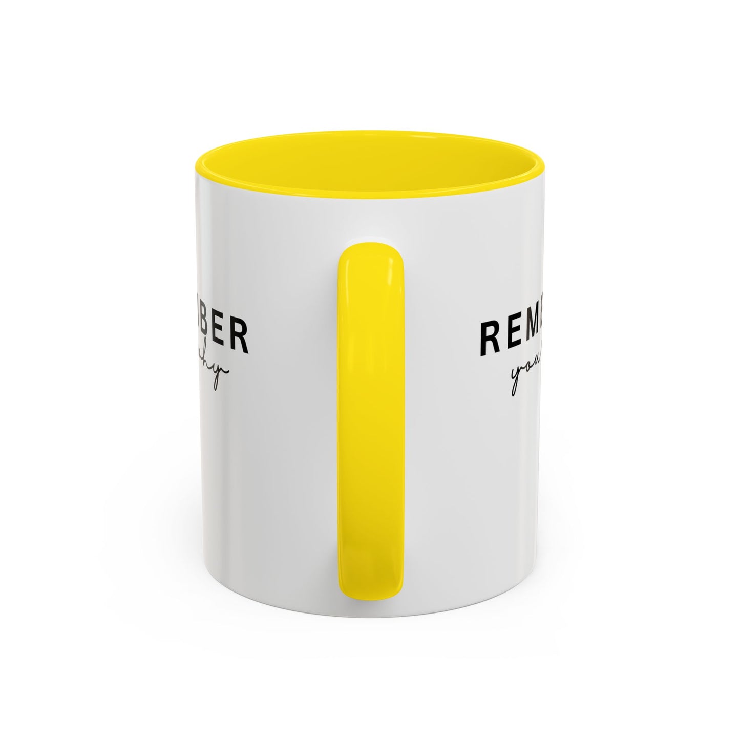 Remember Your Why Inspirational Quote Gift | Motivational Quote Gift | Ceramic Mug | 11oz Accent Mug | 15oz Accent Mug