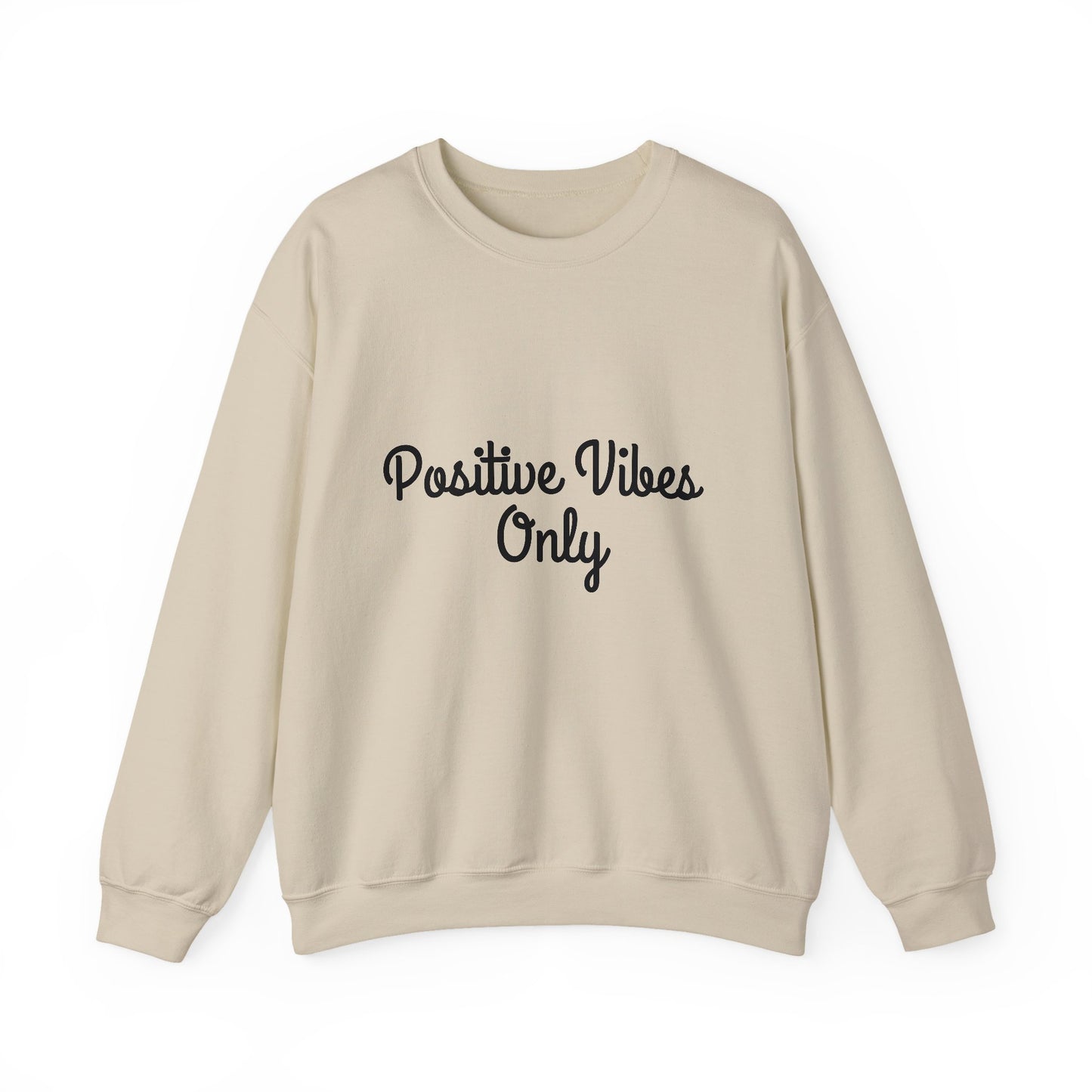 Positive Vibes Only Inspirational Quote Unisex Heavy Blend™ | Motivational Sweatshirt | Inspirational Gift | Gift For Her | Gift For Him