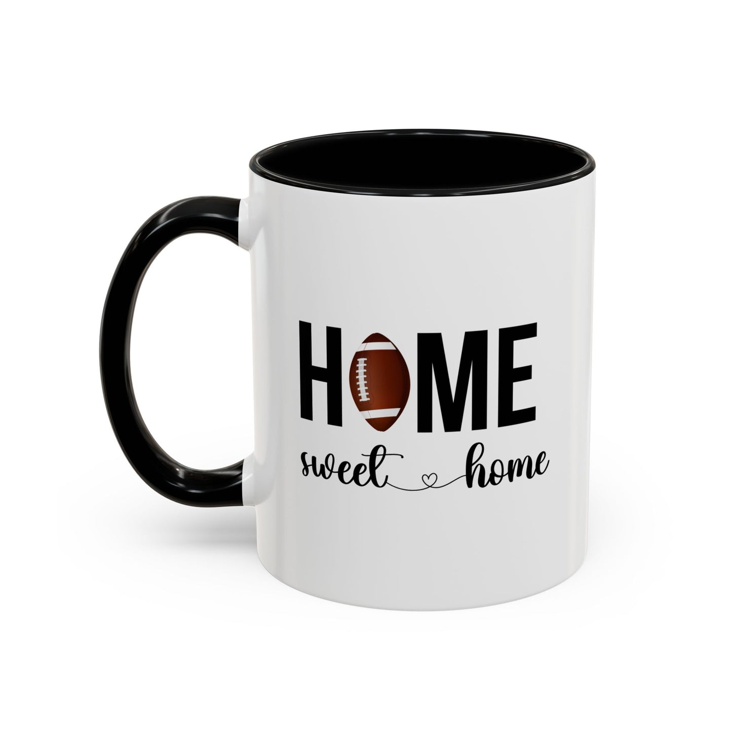 Football Home Sweet Home Gift | Sports Mug |11oz Accent Mug | 15oz Accent Mug | Football Mug