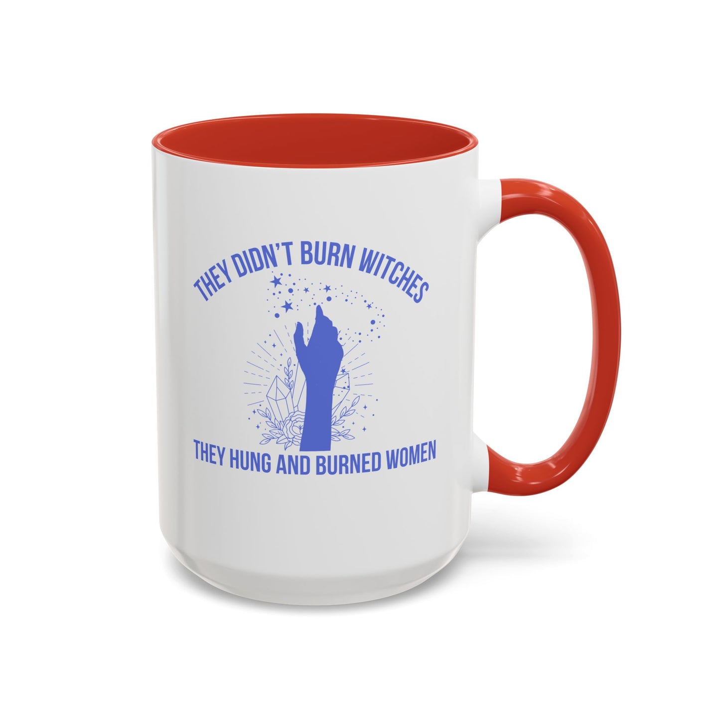 Women's Rights Mug | Viral Feminist Mug | Election Mug | Viral Mug Quote | 11oz Accent Mug | 15oz Accent Mug