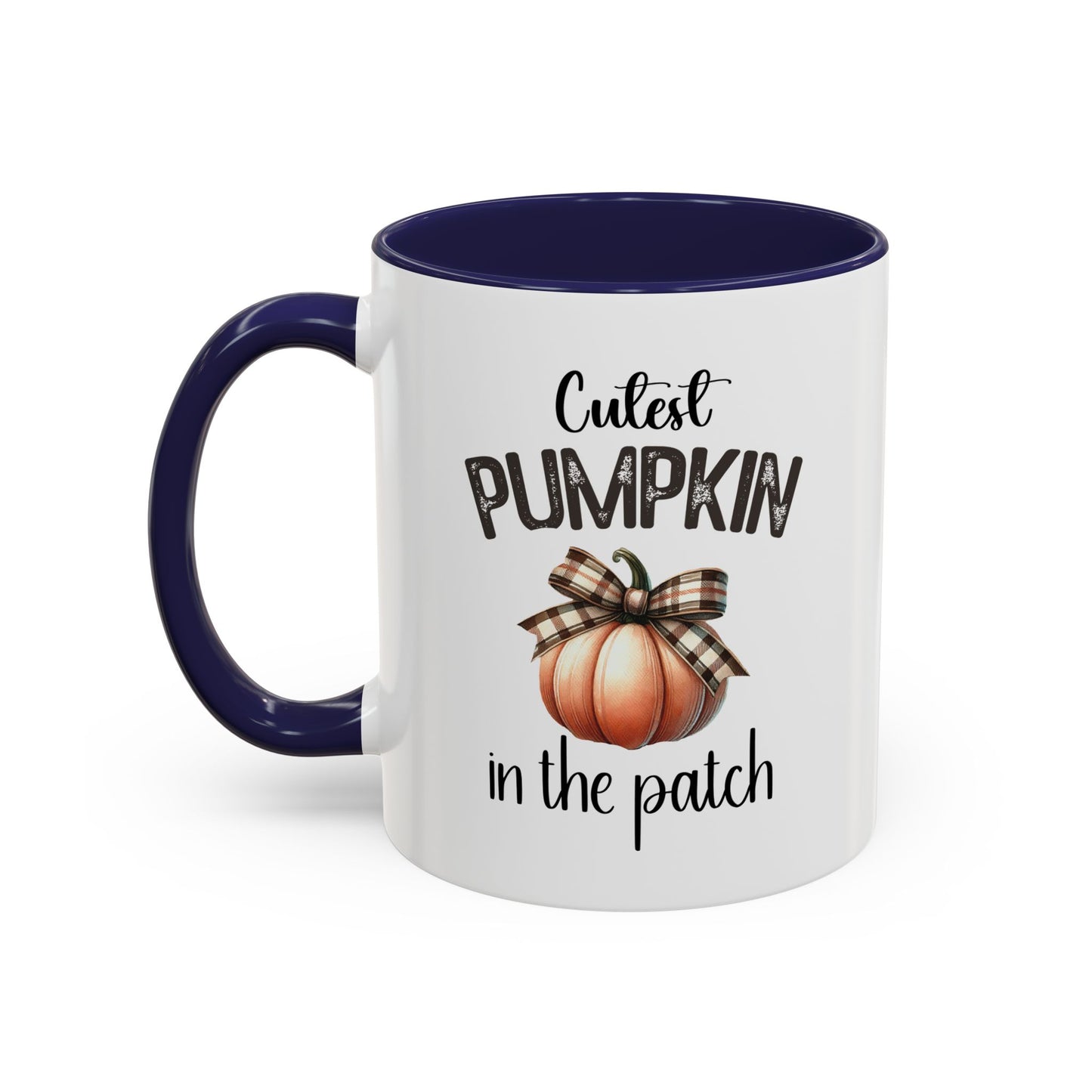 Cutest Pumpkin In The Patch Mug | Pumpkin Mug | Fall Mug | Gift for Her | Fall Season Mug | Gift for Her | 11oz Accent Mug | 15oz Accent Mug