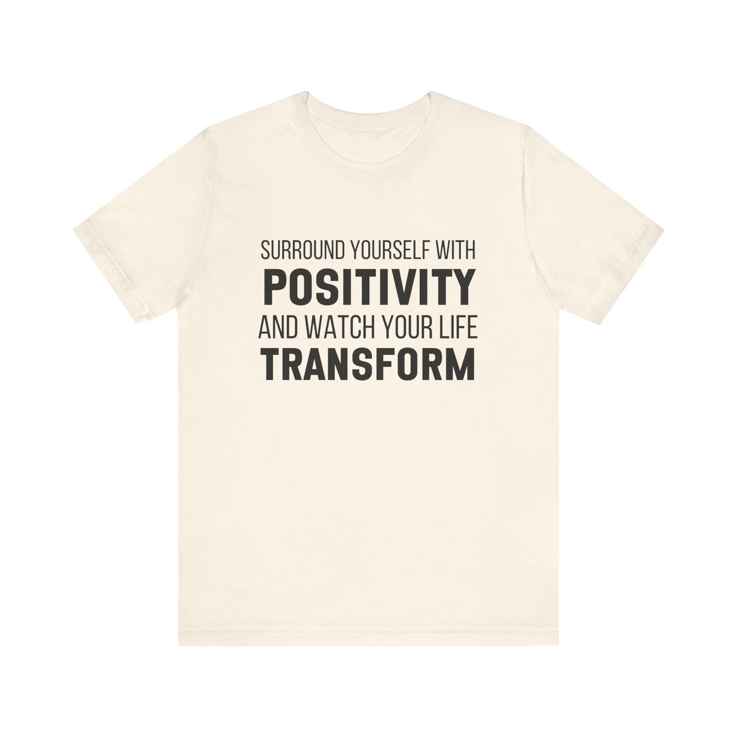 Surround Yourself With Positivity Bold Print T-shirt