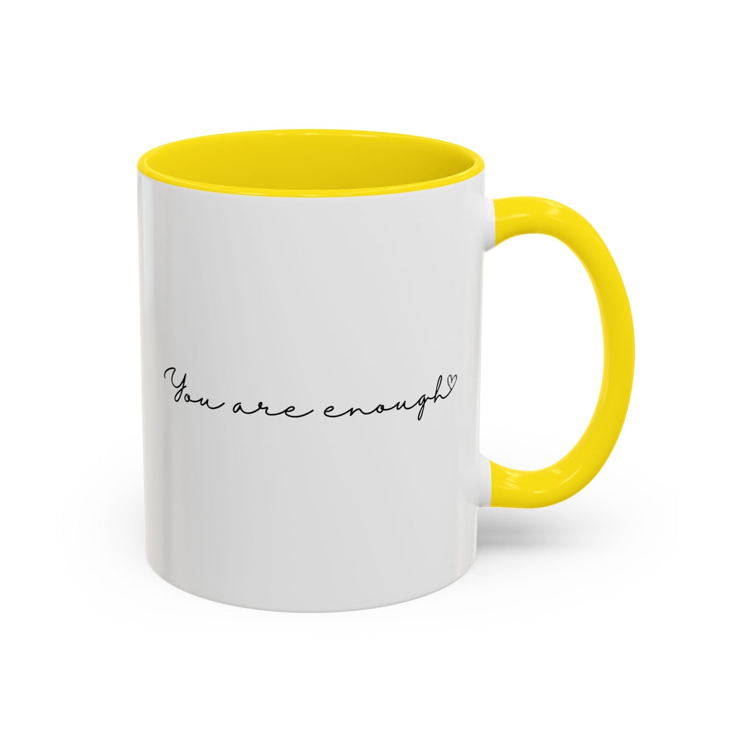 You Are Enough Inspirational Quote Gift | Motivational Quote Gift | Ceramic Mug | 11oz Accent Mug | 15oz Accent Mug