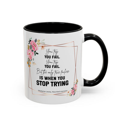 Decorative Motivational Quote | Madame Leota Movie Quote | Motivational Quote Mug | 11oz Accent Mug | 15oz Accent Mug