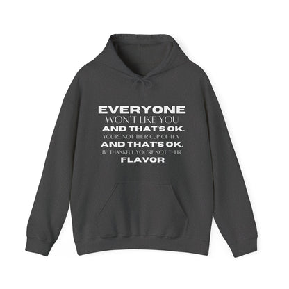 Everyone Won't Like You Hoodie | Motivational Gift For Her | Inspirational Quote
