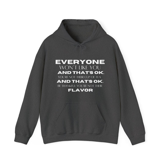 Everyone Won't Like You Hoodie | Motivational Gift For Her | Inspirational Quote