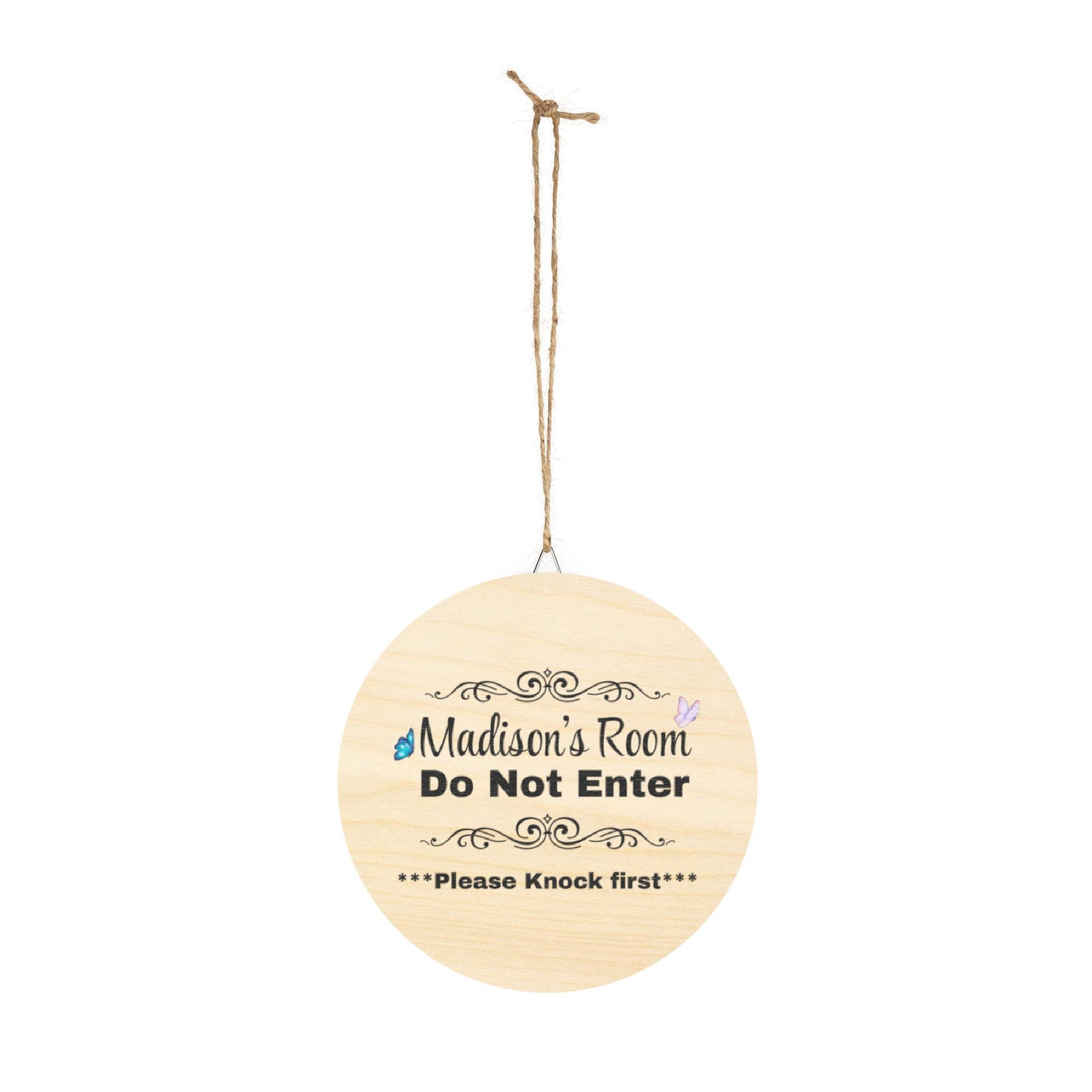 Madison's Door Sign Personalized Round Wood Door Sign - "Madison's Room Do Not Enter"