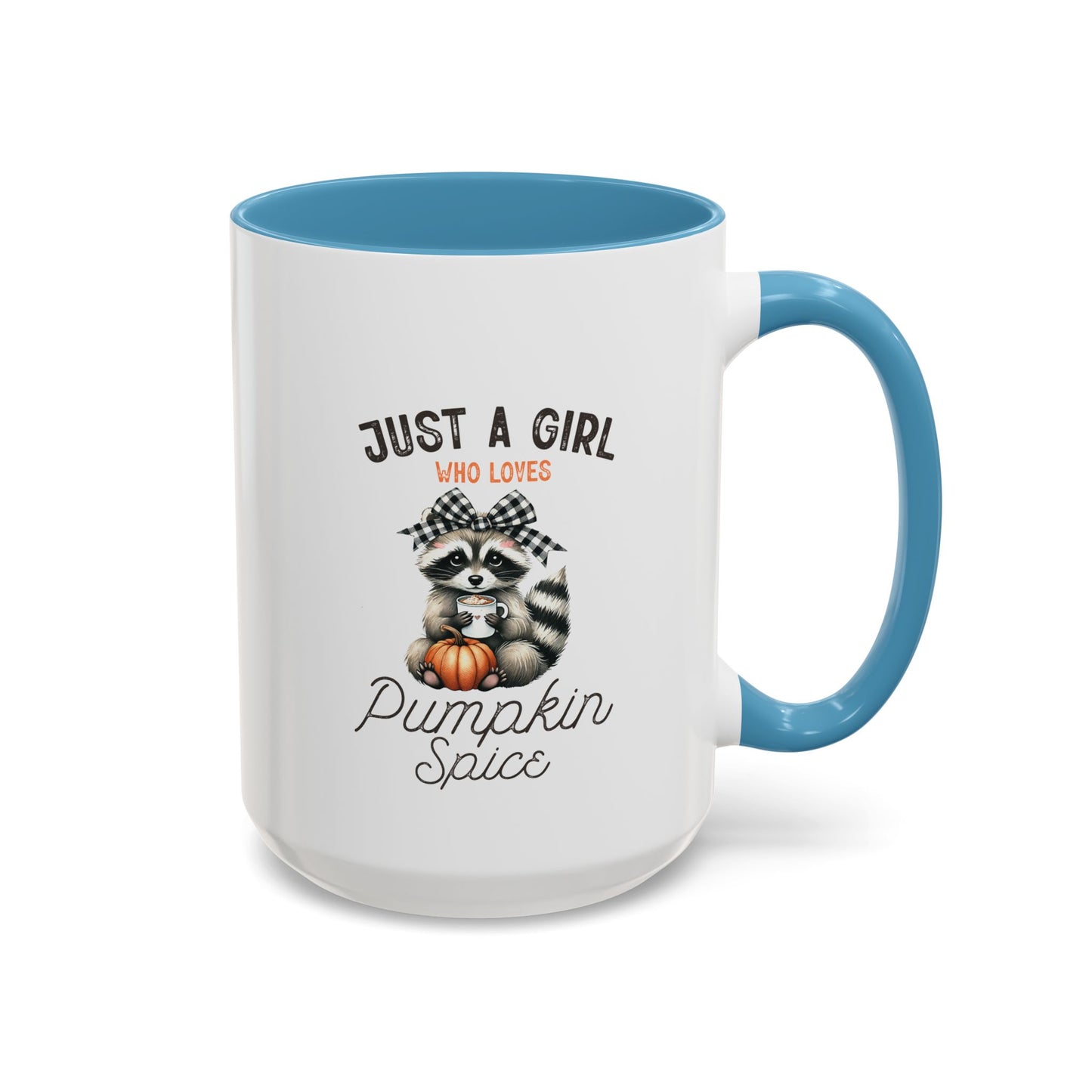 Just A Girl Mug | Fall Season Mug | Gift for Fall Nature Lover | Fall Season Mug | Cute Gift | Fall Mug | 11oz Accent Mug | 15oz Accent Mug