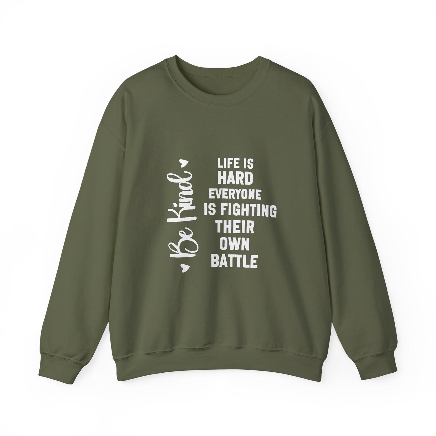 Life Is Hard Inspirational Quote Unisex Heavy Blend™ | Motivational Sweatshirt | Inspirational Gift | Gift For Her | Gift For Him