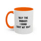 May The Bridges I Burn Motivational Gift |11oz Accent Mug | 15oz Accent Mug | Ceramic | Inspirational Gift