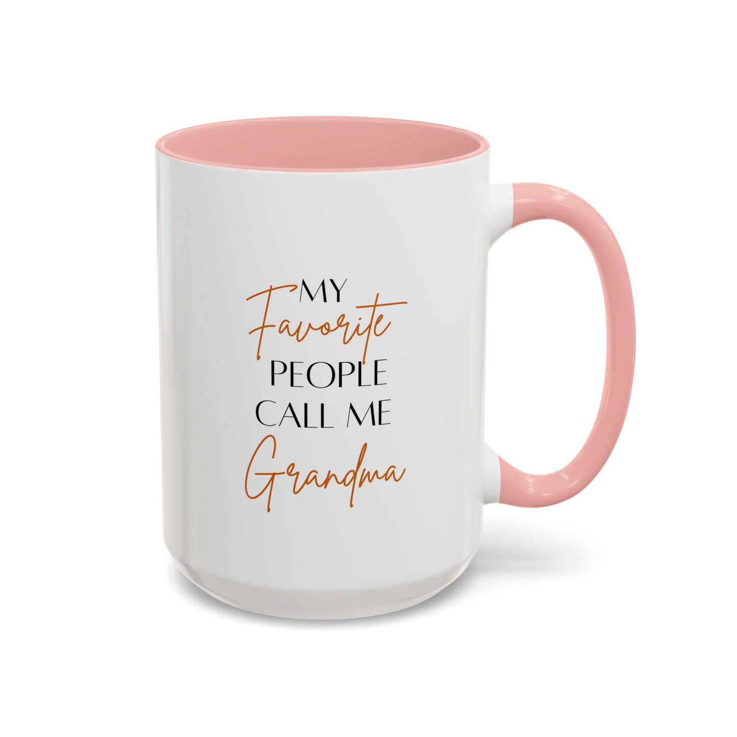 Grandma Life Mug | Gift for Grandma | My Favorite People Call Me Grandma | 11oz Accent Mug | 15oz Accent Mug