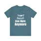 "I Can't" Doesn't Live Here Anymore Bold Motivational Quote T-shirt