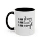 I Am Strong Quote Gift Mug | Inspirational Quote Gift | Motivational Quote Gift | Ceramic Mug | 11oz Accent Mug | 15oz Accent Mug
