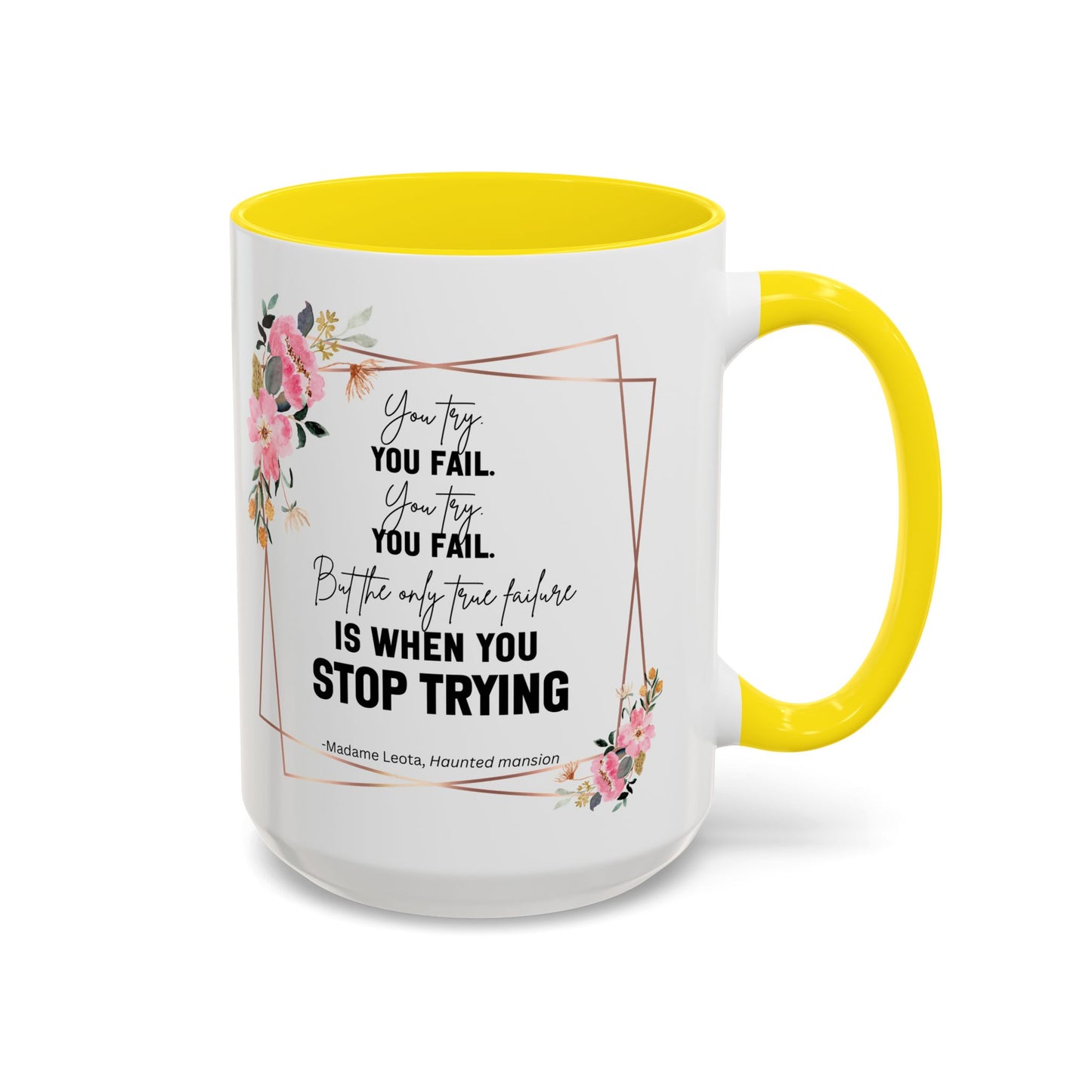 Decorative Motivational Quote | Madame Leota Movie Quote | Motivational Quote Mug | 11oz Accent Mug | 15oz Accent Mug