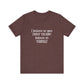 I Believe In You Inspiring Message T-shirt
