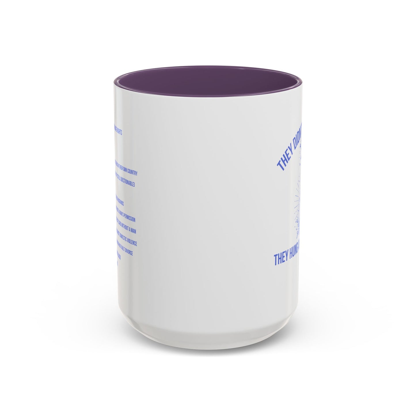 Women's Rights Mug | Viral Feminist Mug | Election Mug | Viral Mug Quote | 11oz Accent Mug | 15oz Accent Mug