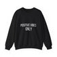 Positive Inspirational Quote Unisex Heavy Blend™ | Motivational Sweatshirt | Inspirational Gift | Gift For Her | Gift For Him