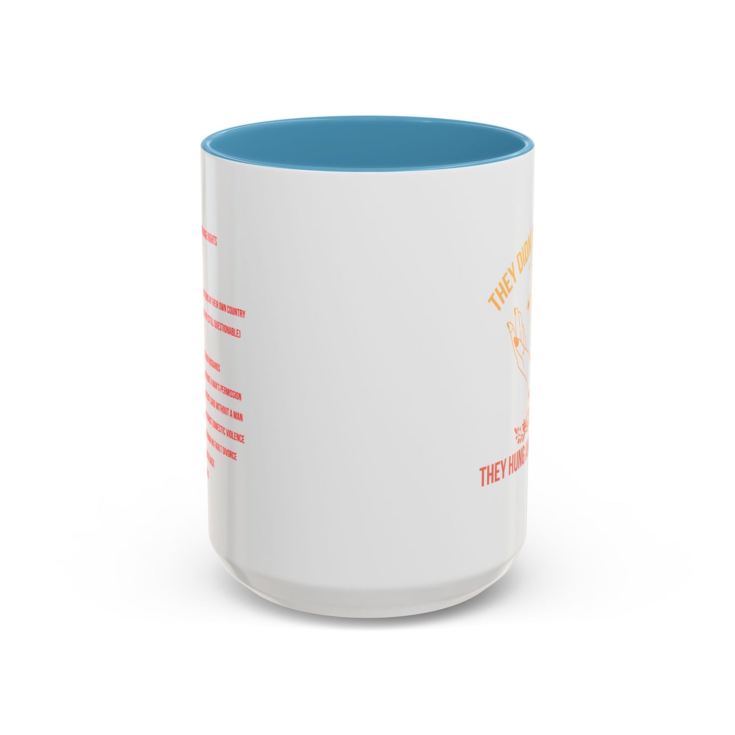 Women's Rights Mug | Viral Feminist Mug | Election Mug | Viral Mug Quote | 11oz Accent Mug | 15oz Accent Mug