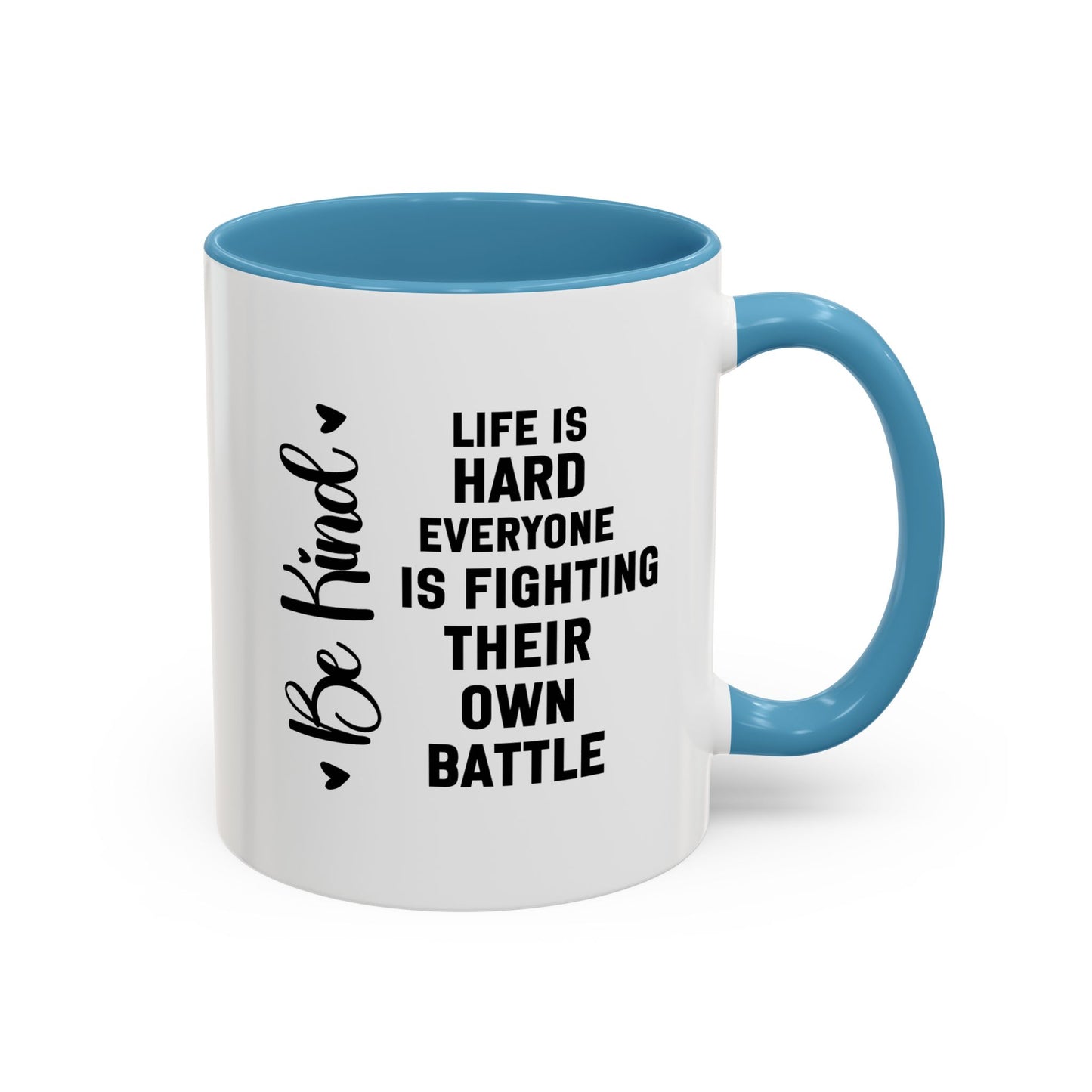 Cute Be Kind Inspirational Quote Gift | Motivational Quote Gift | Ceramic Mug | Gift for Her | 11oz Accent Mug | 15oz Accent Mug