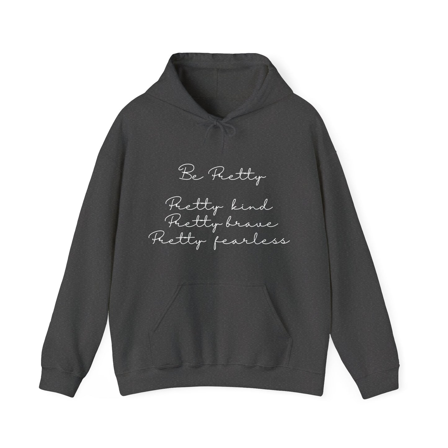 Cute Be Pretty Quote Motivational Hoodie | Motivational Gift For Her | Inspirational Quote