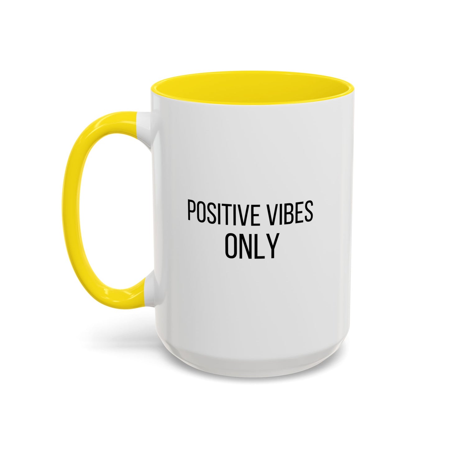 Positive Vibes Only Inspirational Quote Gift | Motivational Quote Gift | Ceramic Mug | 11oz Accent Mug | 15oz Accent Mug