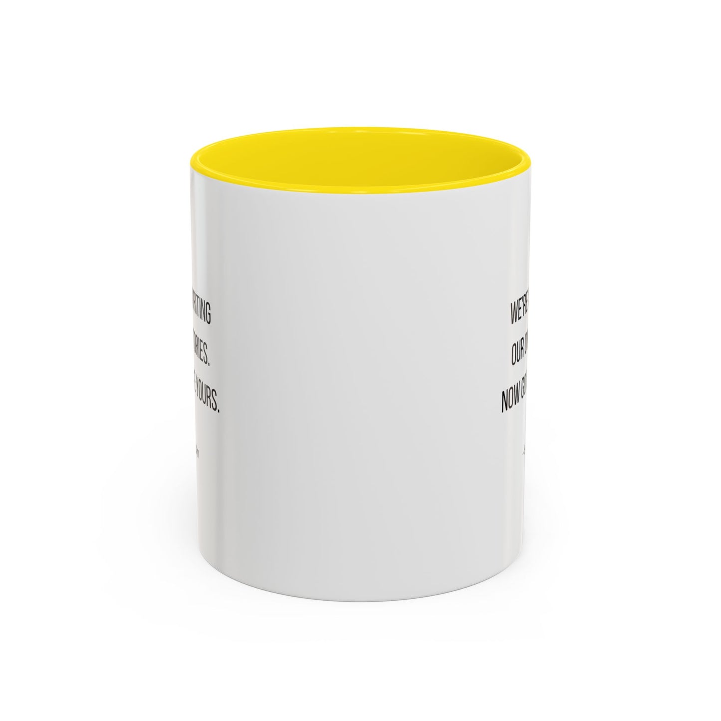 We're All Writing Our Own Stories Motivational Quote | TV Motivational Quote | Sylvie's Quote | Motivational Mug | 11oz | 15oz