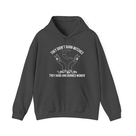 They Didn't Burn Witches Quote Hoodie I Burn Light My Path Hoodie | Motivational Gift For Her | Inspirational Quote