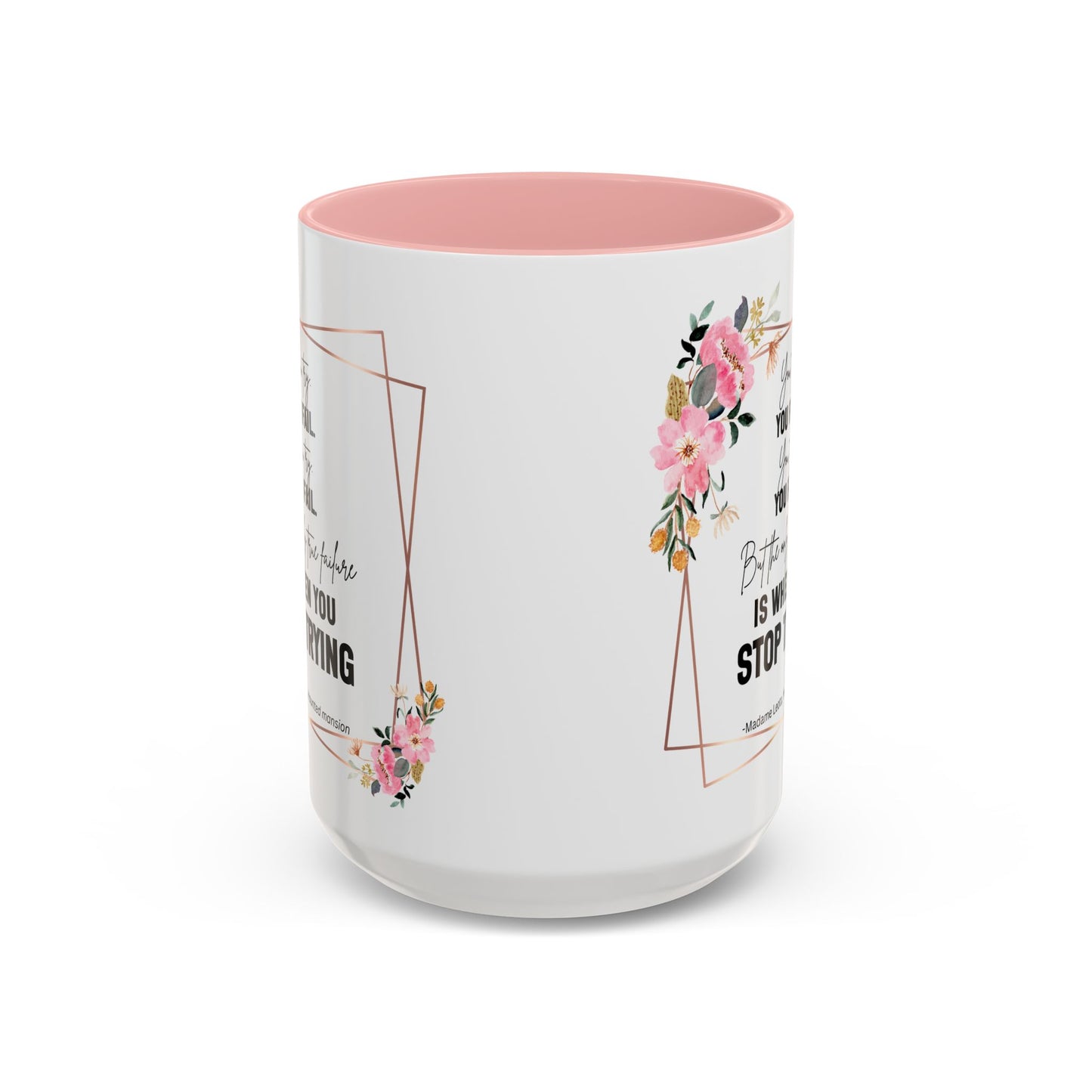 Decorative Motivational Quote | Madame Leota Movie Quote | Motivational Quote Mug | 11oz Accent Mug | 15oz Accent Mug