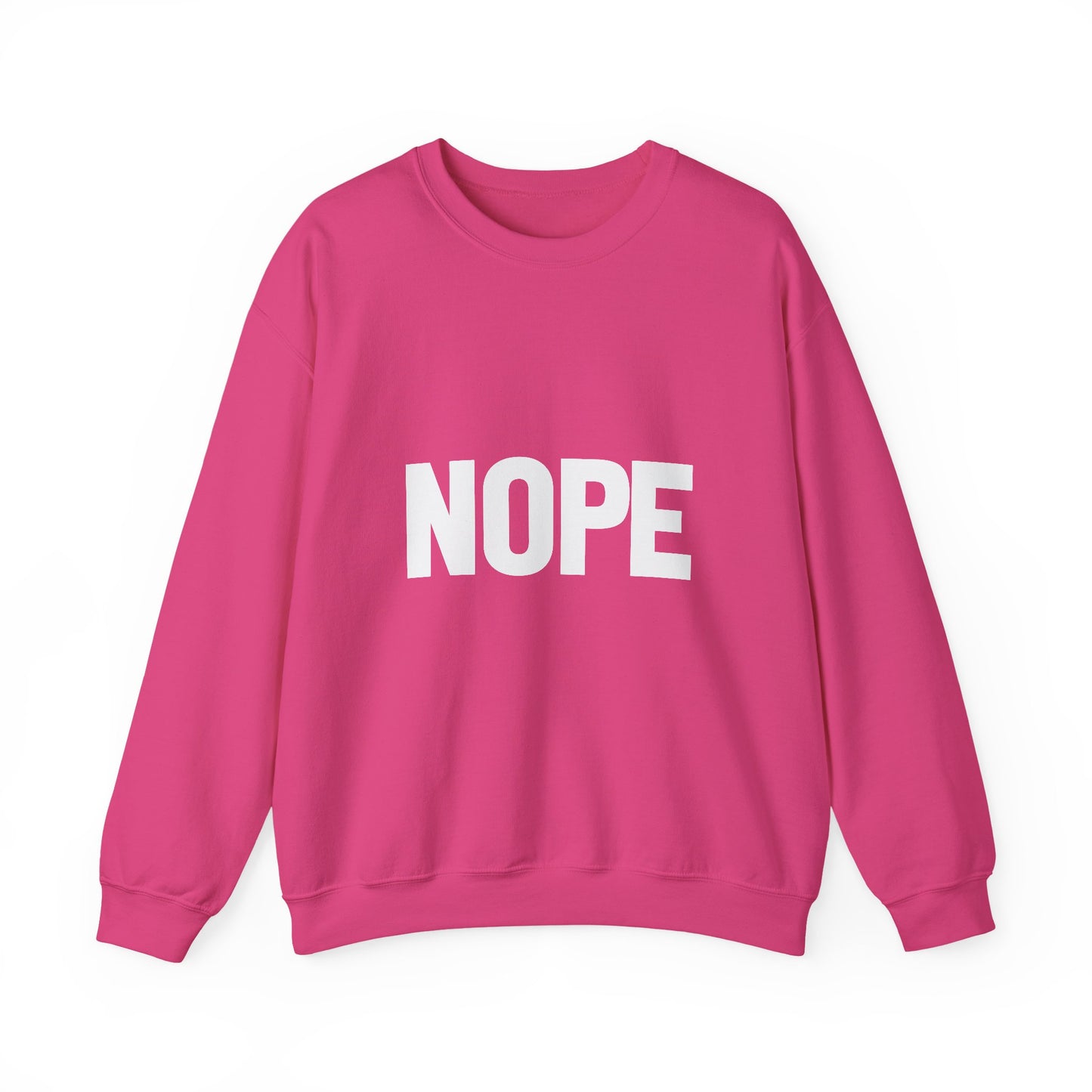 Nope Inspirational Quote Unisex Heavy Blend™ | Motivational Sweatshirt | Inspirational Gift | Gift For Her | Gift For Him