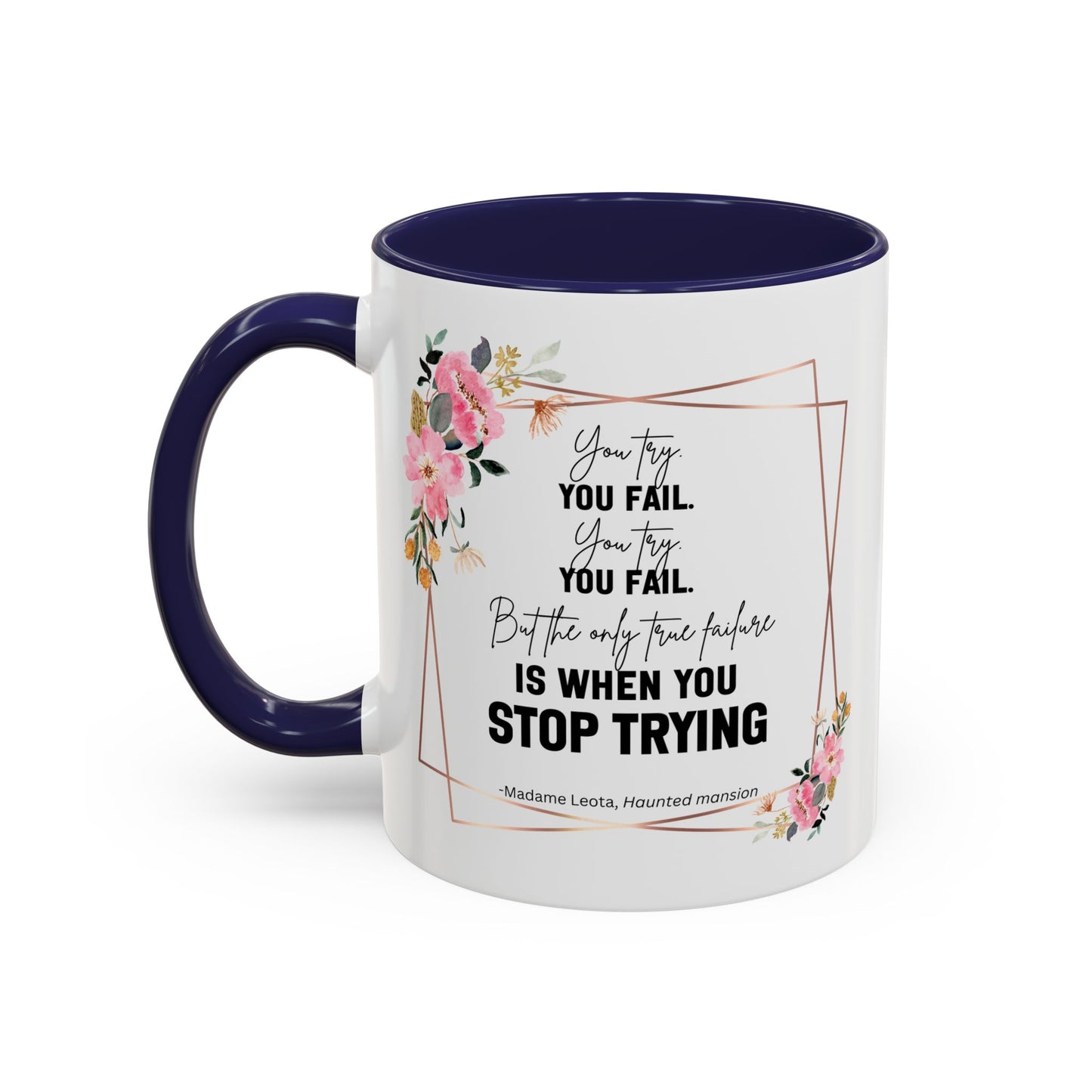 Decorative Motivational Quote | Madame Leota Movie Quote | Motivational Quote Mug | 11oz Accent Mug | 15oz Accent Mug