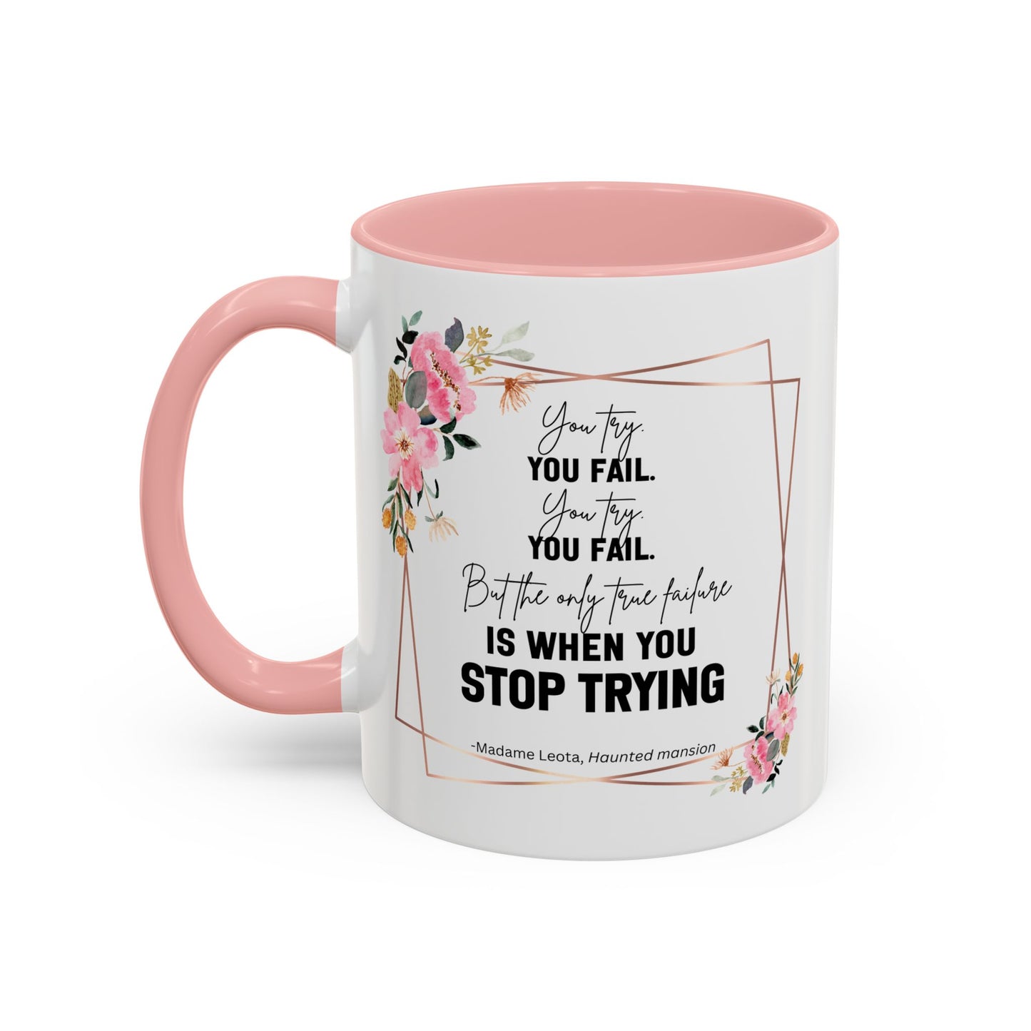 Decorative Motivational Quote | Madame Leota Movie Quote | Motivational Quote Mug | 11oz Accent Mug | 15oz Accent Mug