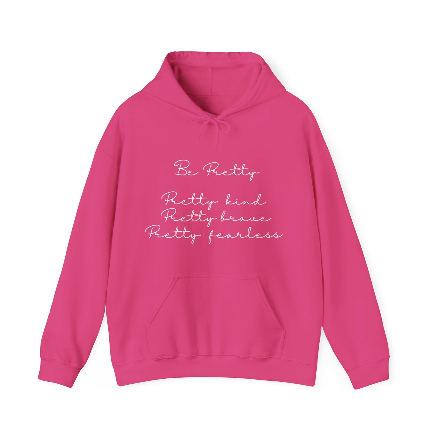 Cute Be Pretty Quote Motivational Hoodie | Motivational Gift For Her | Inspirational Quote