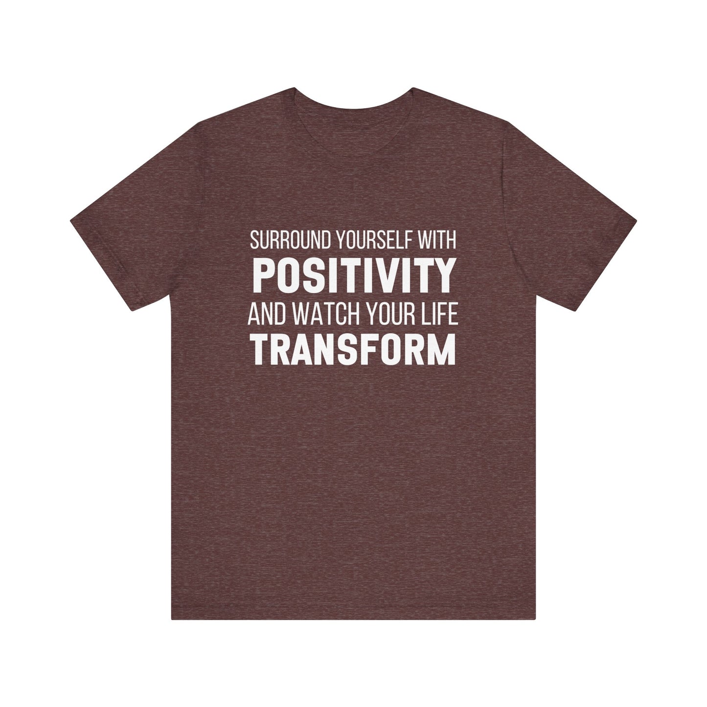 Surround Yourself With Positivity Bold Print T-shirt