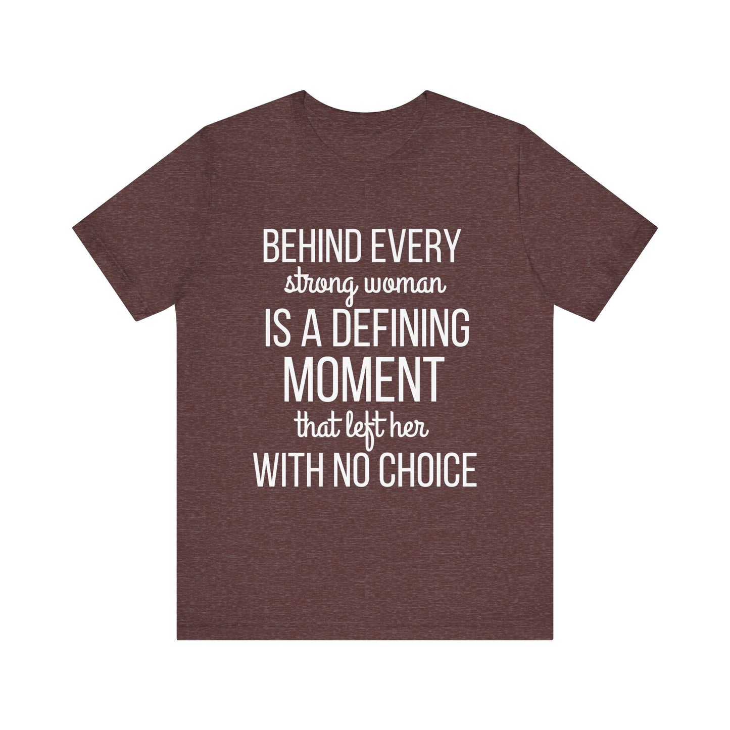 Cute Defining Moment Fierce Women's Empowerment Unisex T-shirt