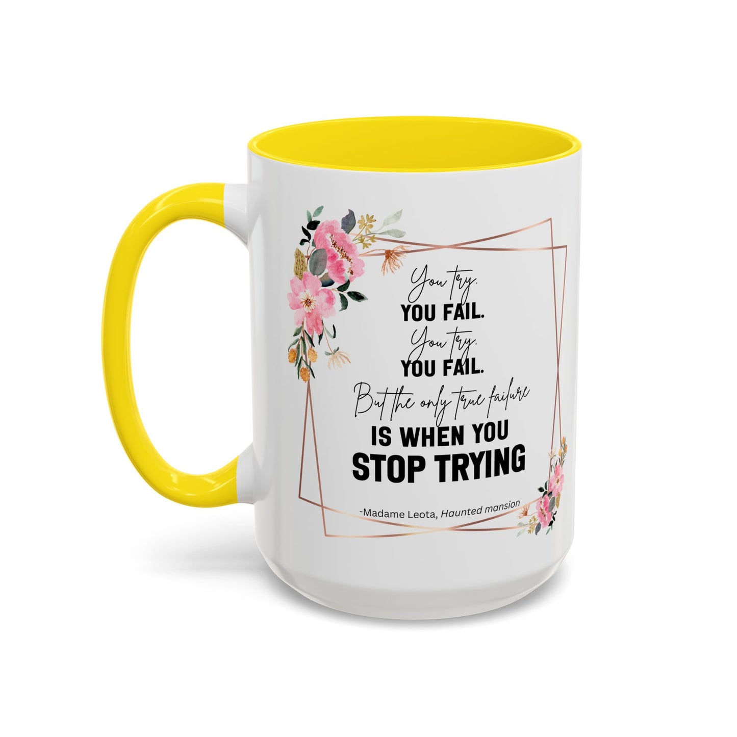 Decorative Motivational Quote | Madame Leota Movie Quote | Motivational Quote Mug | 11oz Accent Mug | 15oz Accent Mug