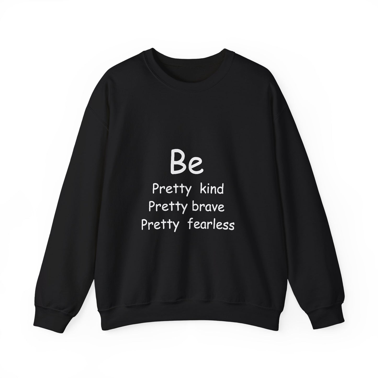 Be Pretty Kind Inspirational Quote Unisex Heavy Blend™ | Motivational Sweatshirt | Inspirational Gift | Gift For Her | Gift For Him