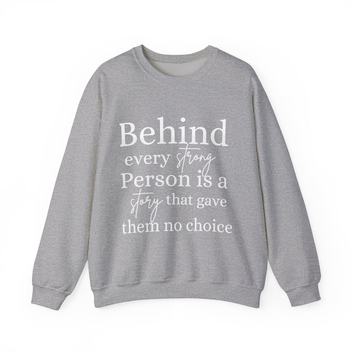 No Choice Inspirational Quote Unisex Heavy Blend™ | Motivational Sweatshirt | Inspirational Gift | Gift For Her | Gift For Him