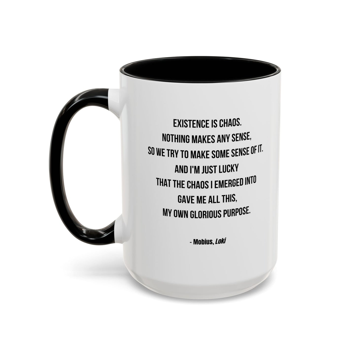 Mobius Quote Mug | TV Motivational Character Mug | Quote Mug | 11oz Accent Mug | 15oz Accent Mug