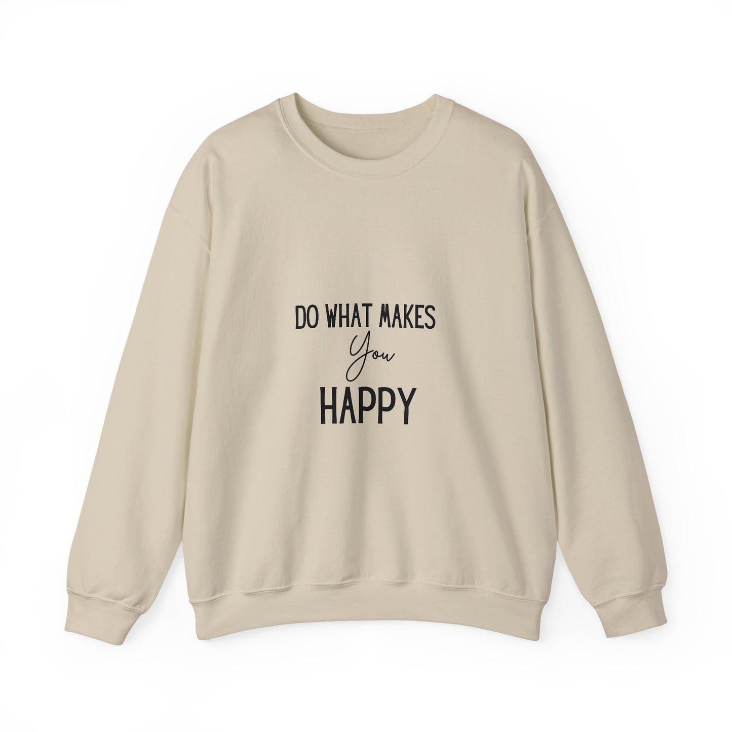 Happy Inspirational Quote Unisex Heavy Blend™ | Motivational Sweatshirt | Inspirational Gift | Gift For Her | Gift For Him