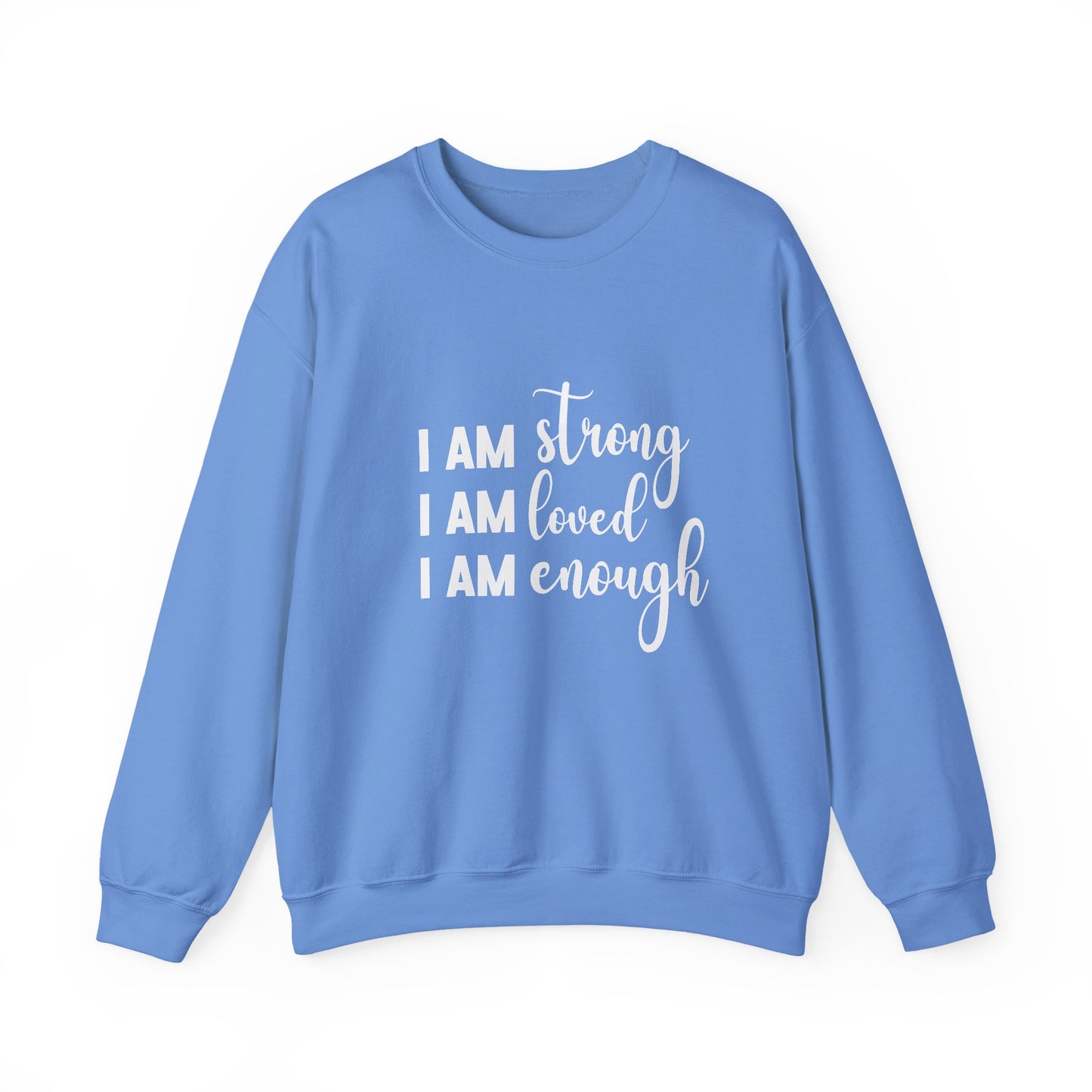 I Am Strong Inspirational Quote Unisex Heavy Blend™ | Motivational Sweatshirt | Inspirational Gift | Gift For Her | Gift For Him
