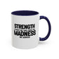 Strength Quote Gift | Motivational Quote Gift | Ceramic Mug | Gift for Her | 11oz Accent Mug | 15oz Accent Mug