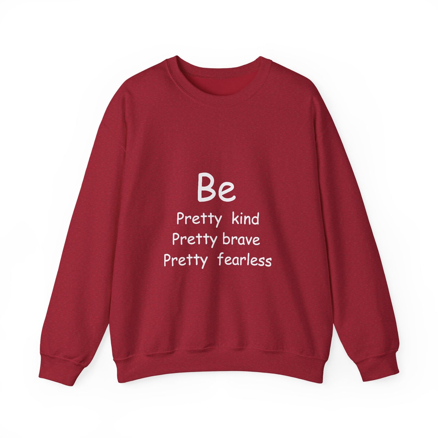 Be Pretty Kind Inspirational Quote Unisex Heavy Blend™ | Motivational Sweatshirt | Inspirational Gift | Gift For Her | Gift For Him
