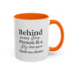 Behind Every Strong Person Inspirational Quote Gift | Motivational Quote Gift | Ceramic Mug | 11oz Accent Mug | 15oz Accent Mug