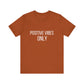 Positive Vibes Self-Care Quote T-shirt