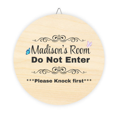 Madison's Door Sign Personalized Round Wood Door Sign - "Madison's Room Do Not Enter"