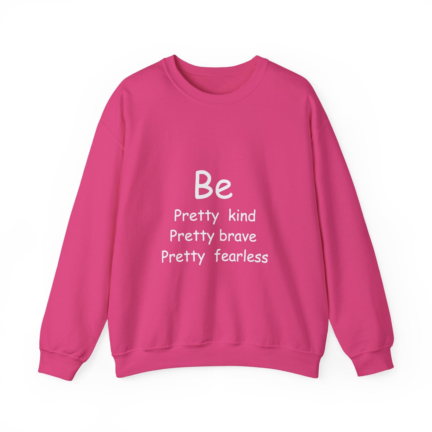 Be Pretty Kind Inspirational Quote Unisex Heavy Blend™ | Motivational Sweatshirt | Inspirational Gift | Gift For Her | Gift For Him