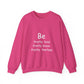 Be Pretty Kind Inspirational Quote Unisex Heavy Blend™ | Motivational Sweatshirt | Inspirational Gift | Gift For Her | Gift For Him