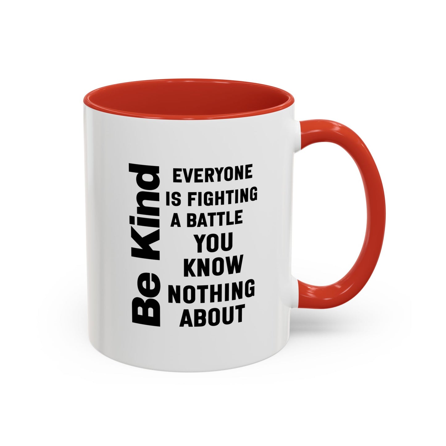 Be Kind Inspirational Quote Mug | Motivational Quote | Ceramic Mug | 11oz Accent Mug | 15oz Accent Mug